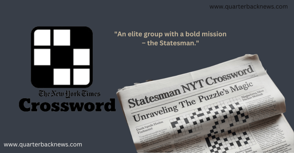 statesman nyt crossword